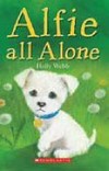 Alfie all alone / by Holly Webb