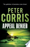 Appeal denied / by Peter Corris.