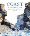 Coast : a history of the New South Wales edge / by Ian Hoskins.