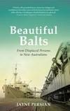 Beautiful balts : from displaced persons to new Australians / Jayne Persian.