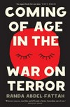 Coming of age in the war on terror / by Randa Abdel-Fattah.