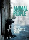 Animal people / by Charlotte Wood.