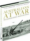 Australians at war : the illustrated history / A .K. Macdougall.