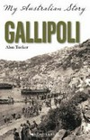 Gallipoli - the diary of Victor March, 1914-1915 / by Alan Tucker.