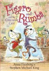 Figaro and Rumba and the crocodile cafe / by Anna Fienberg & Stephen Michael King.