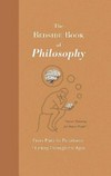 The bedside book of philosophy : from Plato to Paradoxes : thinking through the ages / by Michael Picard.