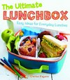 The ultimate lunchbox : easy ideas for everyday lunches /