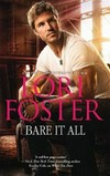 Bare it all / by Lori Foster.