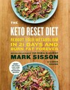 The keto reset diet : reboot your metabolism in 21 days and burn fat forever / by Mark Sisson