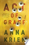 Act of grace: Anna Krien.