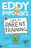 Eddie Popcorn's guide to parent training / by Dee White