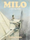 Milo : a moving story / by Tohby Riddle.