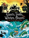 Giants, trolls, witches, beasts : ten tales from the deep, dark woods / [Graphic novel] by Craig Phillips.
