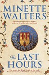 The last hours / by Minette Walters.