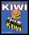 Kiwi : the Australian brand that brought a shine to the world - a history of the Kiwi Polish Company / by Keith Dunstan.
