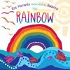 The rainbow / by Ros Moriarty