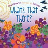 What's that there? / by Ros Moriarty ; illustrated by Balarinji.