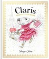 Claris : the chicest mouse in Paris / by Megan Hess.