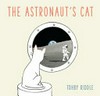 The astronaut's cat / by Tohby Riddle.