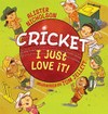 Cricket, I just love it! / by Alister Nicholson.