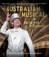 The Australian musical : from the beginning / by Peter Pinne and Peter Wyllie Johnston.