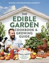 The edible garden : cookbook and growing guide / by Paul West.