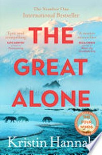 The great alone: Kristin Hannah.