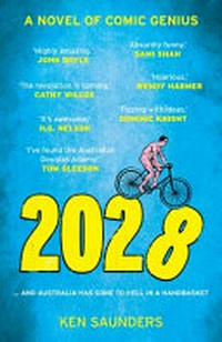 2028 : and Australia has gone to hell in a handbasket / by Ken Saunders.