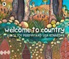 Welcome to country / by Joy Murphy with illustrations by Lisa Kennedy.