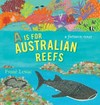 A is for Australian reefs : a factastic tour / by Frané Lessac