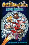 The Astronaughties : Moon Mayhem / [Graphic novel]