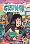 Crunch / [Graphic novel] by Kayla Miller