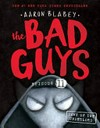 The bad guys : Vol. 11, Dawn of the underlord / [Graphic novel] by Aaron Blabey