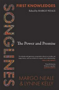 Songlines : the power and promise / by Margo Neale and Lynne Kelly.