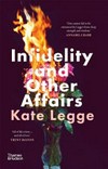 Infidelity and other affairs / by Kate Legge.