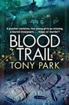 Blood trail / by Tony Park.