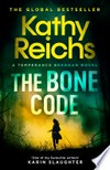 The bone code: Kathy Reichs.