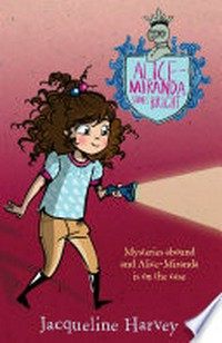 Alice-Miranda shines bright / by Jacqueline Harvey