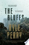 The bluffs / by Kyle Perry.