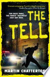 The tell / by Martin Chatterton