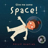 Give me some space / by Philip Bunting.