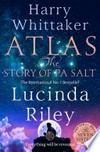 Atlas: The story of pa salt. Lucinda Riley.