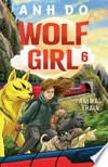 Animal train: Wolf girl series, book 6. Anh Do.