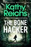The Bone Hacker / by Kathy Reichs.