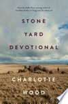 Stone yard devotional: Charlotte Wood.