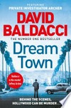 Dream town: Aloysius archer series, book 3. David Baldacci.