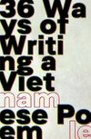 36 ways of writing a Vietnamese poem / by Nam Le.