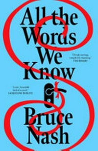 All the words we know / by Bruce Nash.