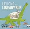 Leilong the library bus / by Julia Liu