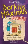 Diary of Dorkius Maximus in Pompeii / by Tim Collins.